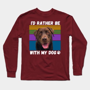 Rather Be With My Dog Long Sleeve T-Shirt